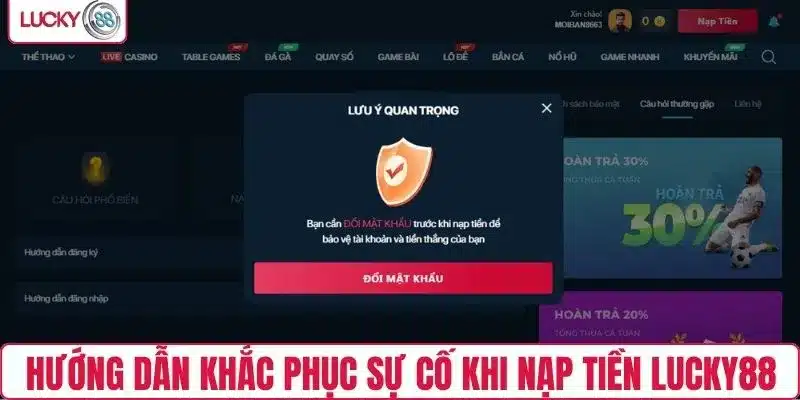 Hướng dẫn khắc phục sự cố khi nạp tiền LUCKY88