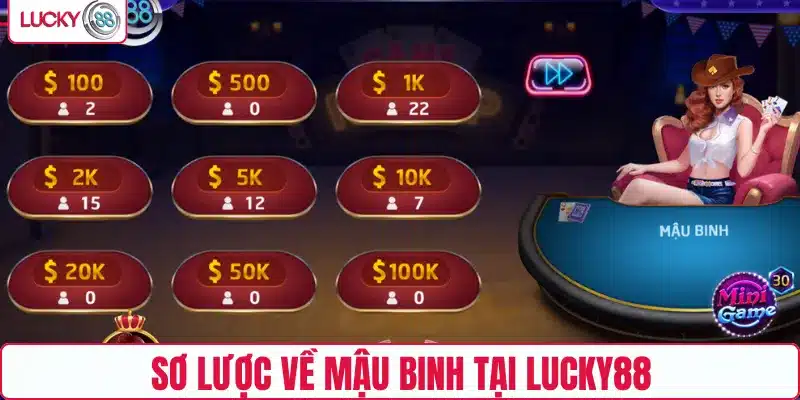 Sơ lược về Mậu binh tại LUCKY88